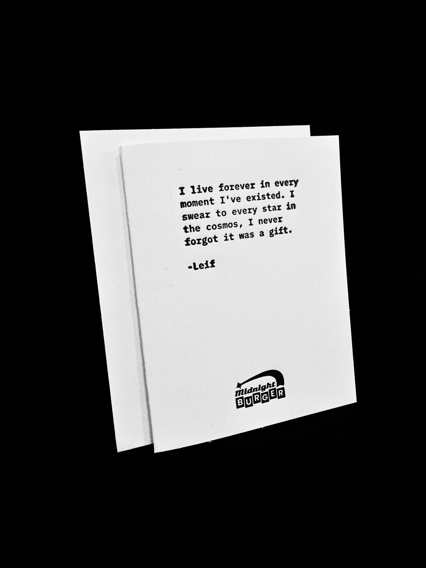 I Never Forgot It Was A Gift (Leif) Midnight Burger Letterpress Quote Card