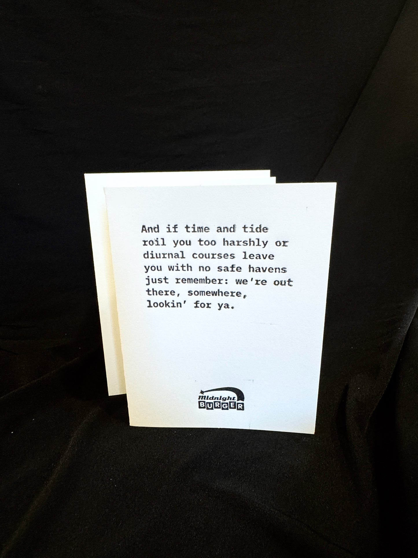 And If Time and Tide Roil You Too Harshly - Midnight Burger Letterpress Quote Card