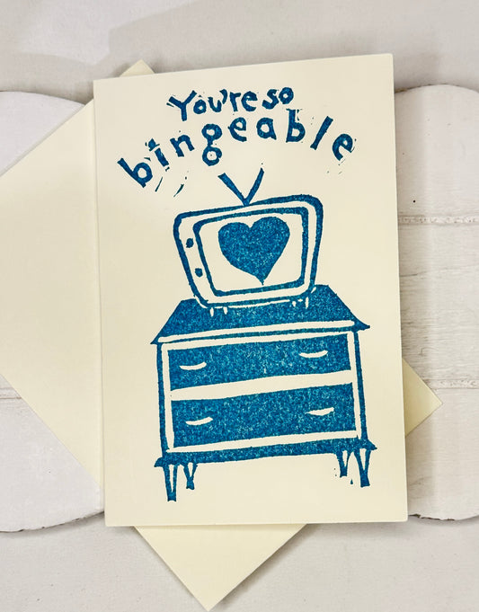 “You’re So Bingeable” handmade greeting card