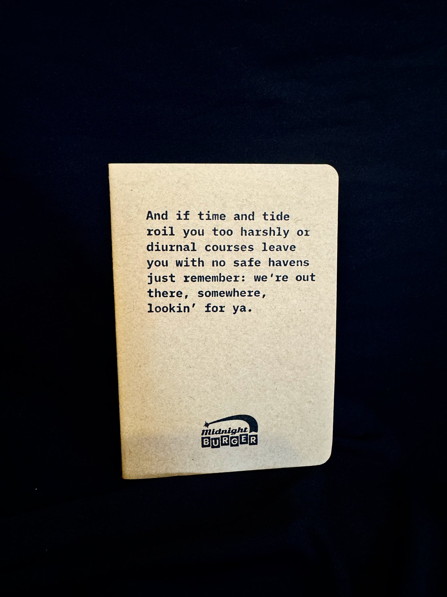 And if Time and Tide Roil You Too Harshly - Midnight Burger Mini Notebook
