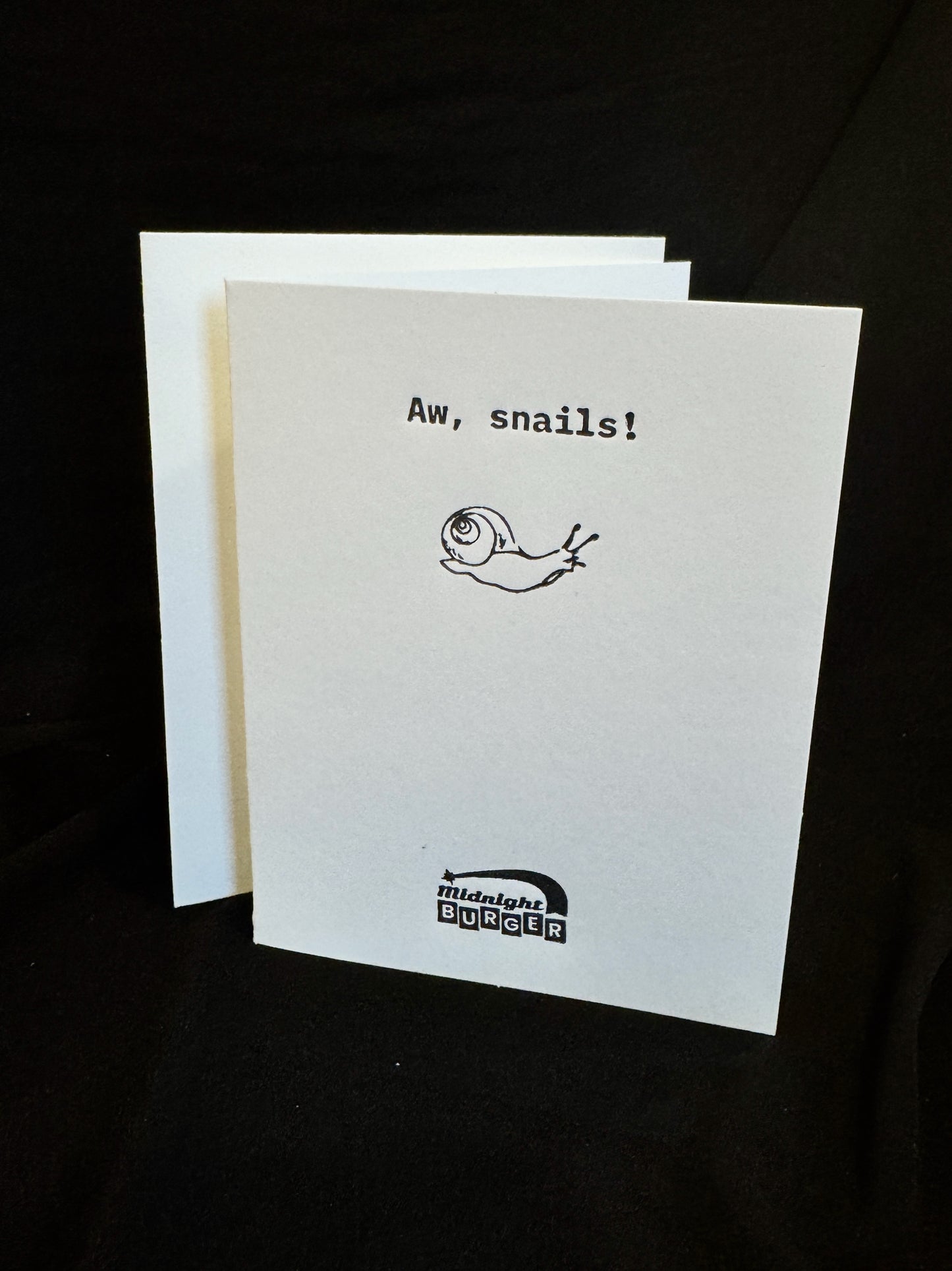 Aw, Snails! - Midnight Burger Letterpress Quote Card