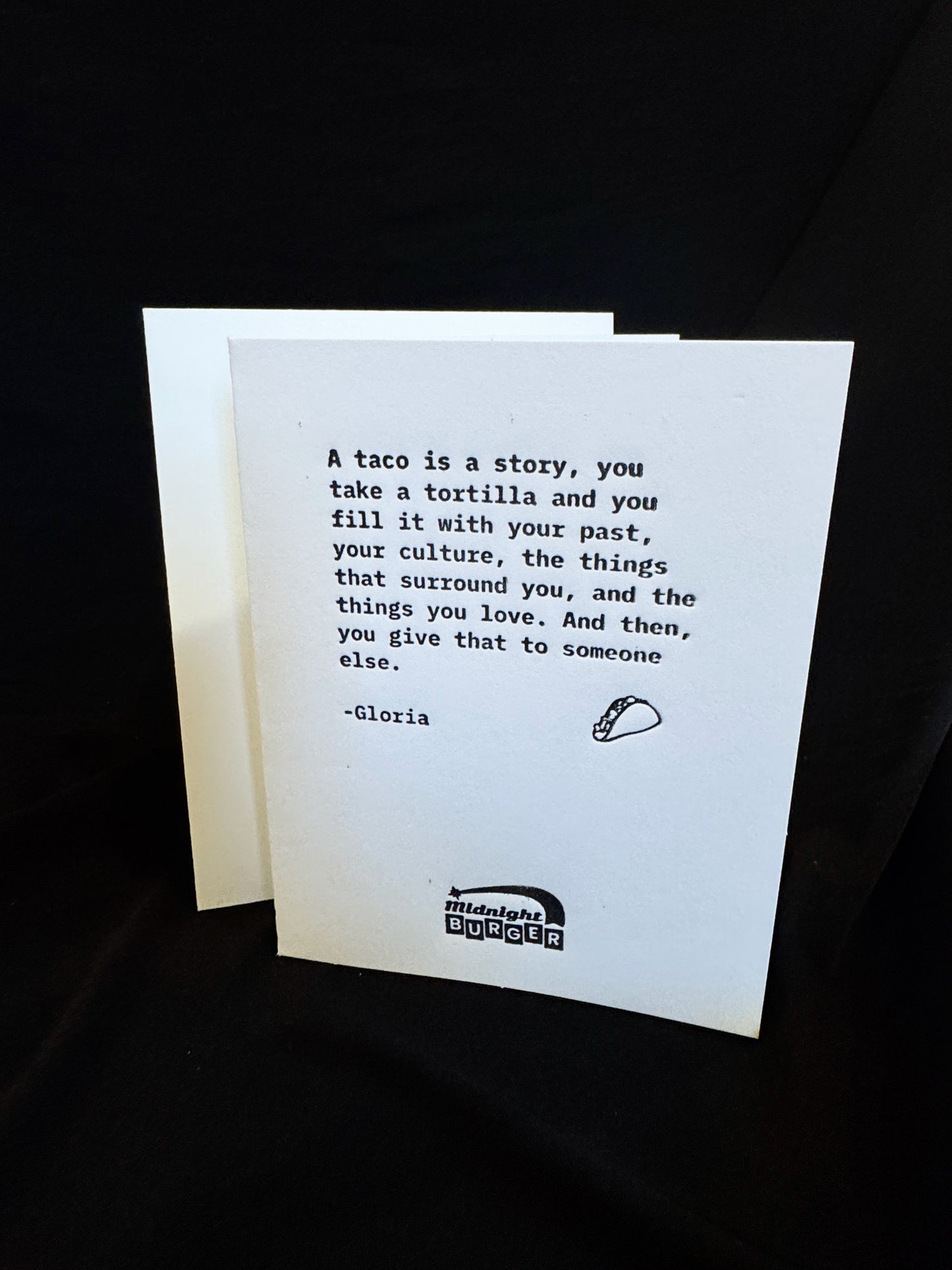 A Taco Is A Story (Gloria) Midnight Burger Letterpress Quote Card