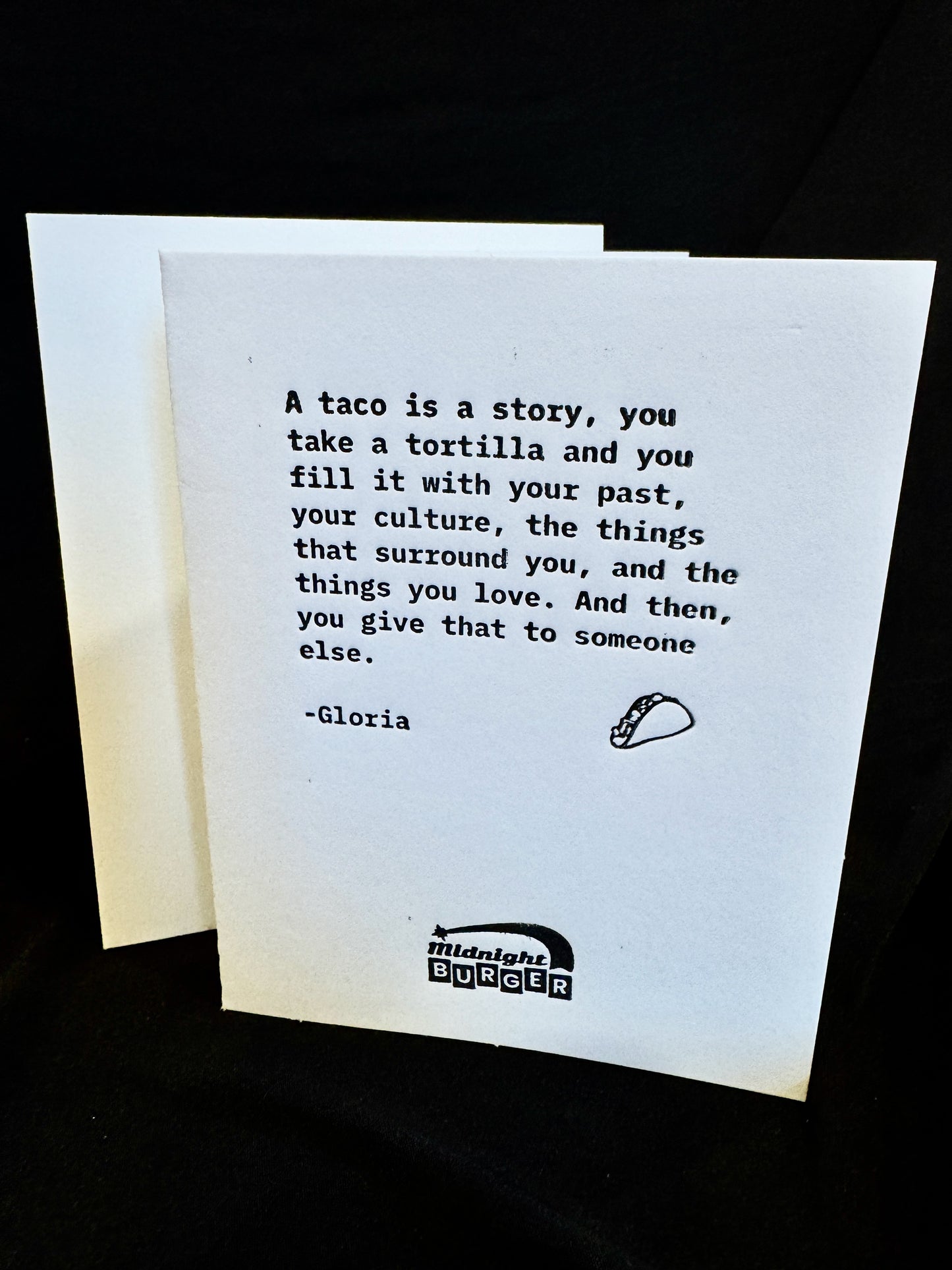 A Taco Is A Story (Gloria) Midnight Burger Letterpress Quote Card